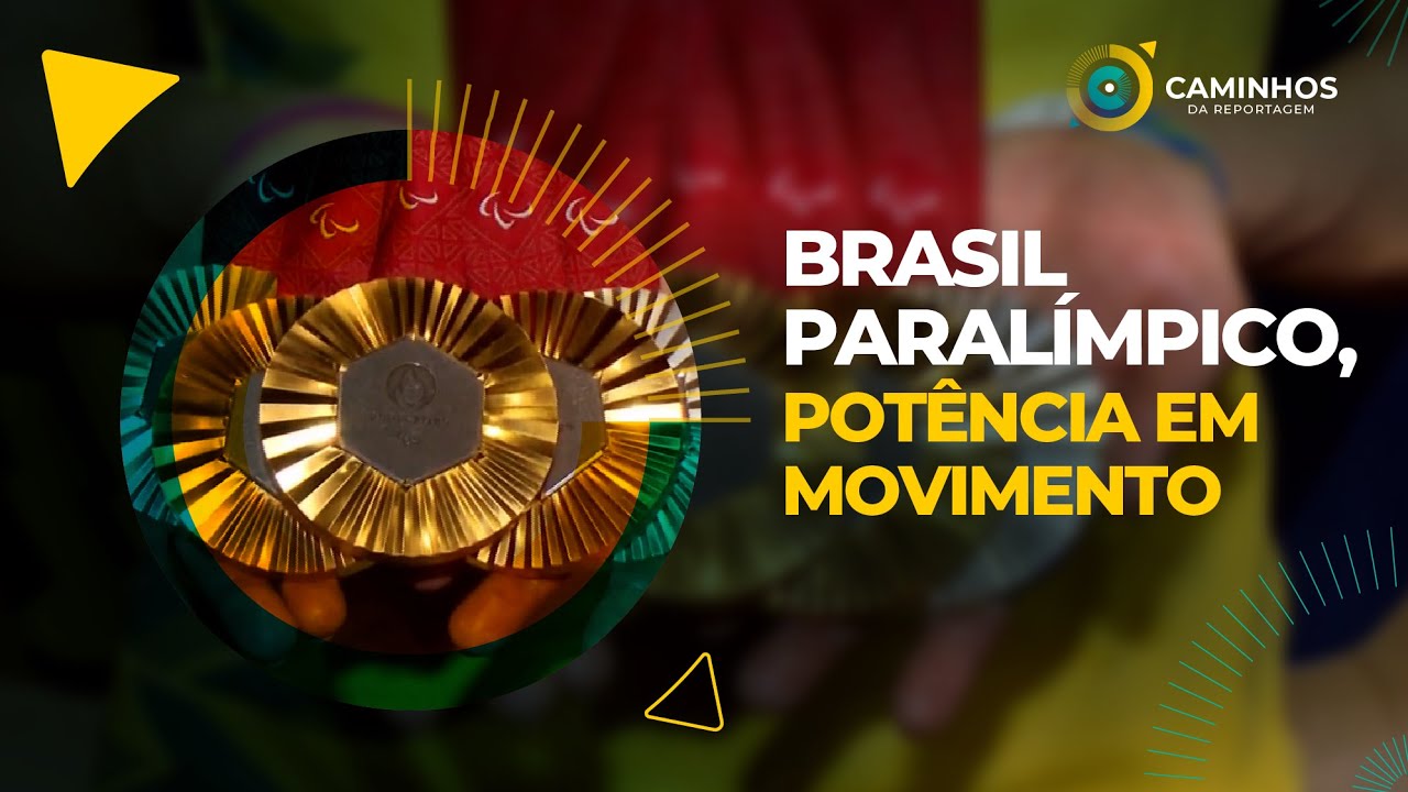 Caminhos da Reportagem | Brasil paralímpico, potência em movimento