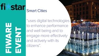 FI-STAR - FIWARE Accelerator Event - Smart Cities