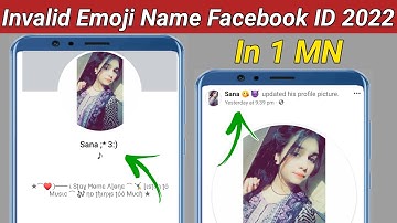 How to make invalid name facebook id 2022|how to make invalid emoji name facebook account 2022