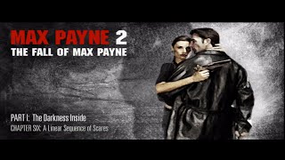 Max Payne 2 - The Fall of Max Payne - Part1 Chapter6and7