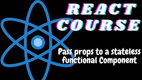 Pass Props to a Stateless Functional Component - freeCodeCamp basic React