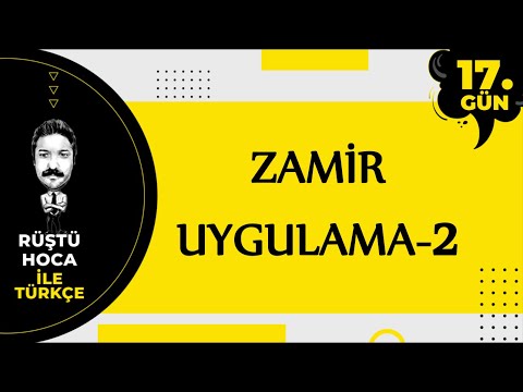 Zamir | UYGULAMA-1 | 80 Günde Türkçe Kampı 17.Gün | RÜŞTÜ HOCA