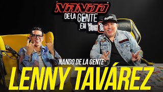 NANDO DE LA GENTE I LENNY TAVAREZ I EP 51 I COMEDIA I WEB SHOW