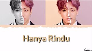 Hanya Rindu cover(정국)