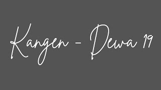 Kangen  Dewa 19  Lirik Lagu  Cover  By Felix Irwan