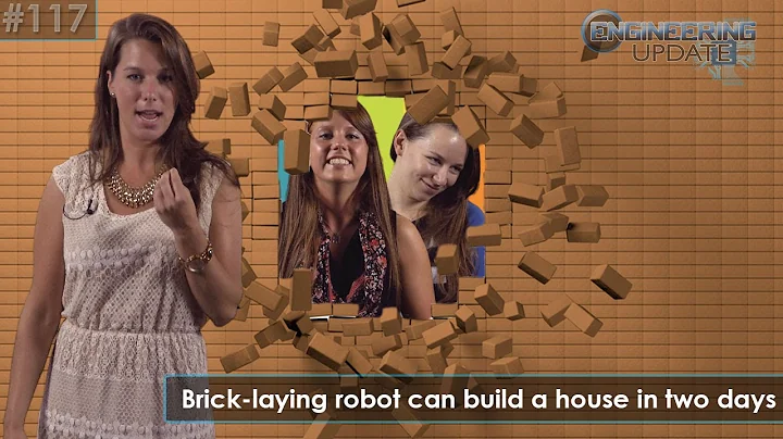 Engineering Update Episode 117: Brick-laying robot can build a house in two days