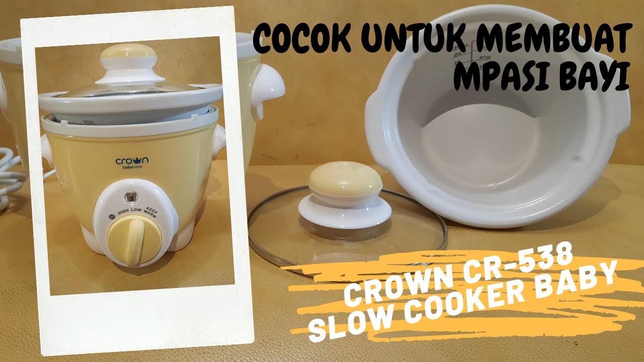 Cari alat pendukung MPASI? │ Review Slow Cooker Crown CR538 YouTube