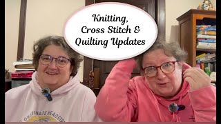The Crafty Toads - We’re back with knitting, quilting, and cross stitch updates