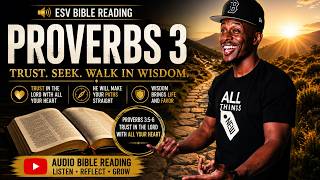 Proverbs 3 (ESV) | Trust in the LORD