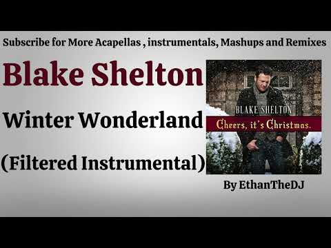 Blake Shelton - Winter Wonderland (Filtered Instrumental)