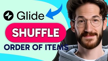 How to SHUFFLE ORDER OF ITEMS in Glide (Step by Step) 2025