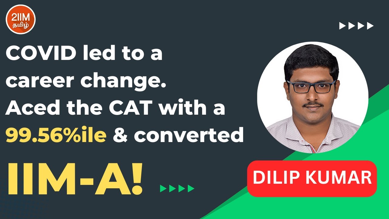 Chatting with Dilip Kumar: IIM-A | 2IIM Tamil CAT Prep | - YouTube