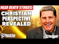 Near death stories christian perspective revealed