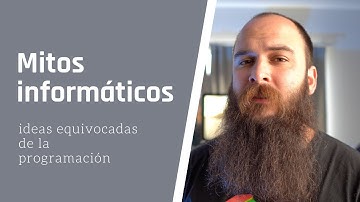 7 mitos informáticos | cosas falsas que se piensan del desarrollo de software
