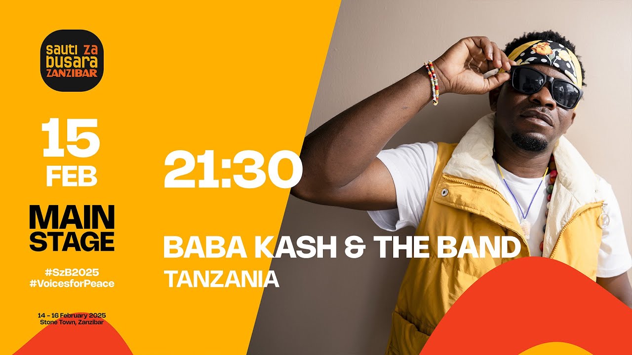 #LIVE: 🔴DAY 2: MAIN STAGE, Baba Kash & The Band, Tanzania Sat 15,  9:30pm #sautizabusara2025