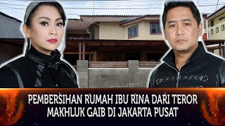 474 - CLEANING OF MOTHER RINA'S HOUSE FROM TERROR OF SUPERHEROUS CREATURES IN CENTRAL JAKARTA