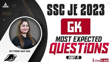 SSC JE 2023 | SSC JE GK Classes | Most Expected Questions | Part-11 | By Pinki Ma
