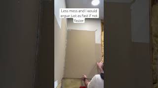 Less mess drywall removal…. I rarely use a hammer or sledge hammer.