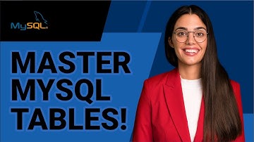Master MySQL Tables Create  Customize  and Optimize Your Tables Like a Pro!