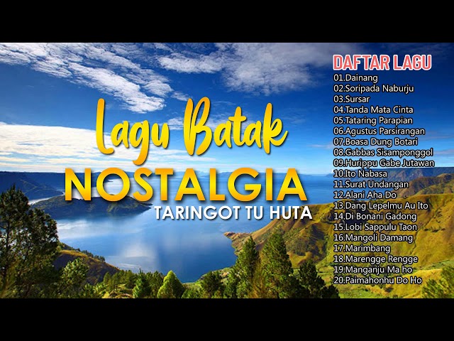 LAGU BATAK NOSTALGIA TERPOPULER - LAGU BATAK TERINGAT KE KAMPUNG class=