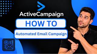 How to Create an Automated Email Campaign in ActiveCampaign (2026 Step-by-Step Beginner Tutorial)