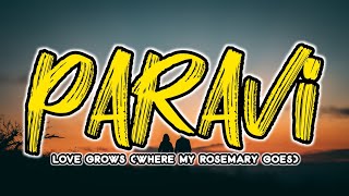 Paravi - Love Grows (Where My Rosemary Goes) (Lyrics)