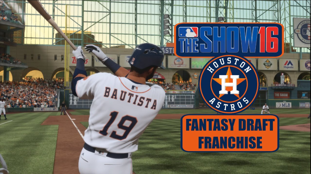 Houston Astros Fantasy Draft Franchise Live Stream (MLB The Show 16