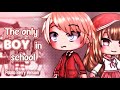 The Only Boy in School ❦ Gacha Life ❦ GLMM ❦ Potato Berry