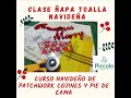 Curso navideños de cojines y pie de cama   Clase de ñapa  Toalla Navideña en Patchwork