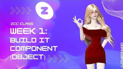 ZCC CLASS | Beginner Level | Build It Component (Object)