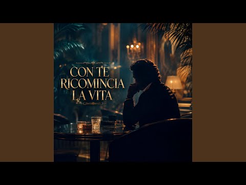 Con Te Ricomincia La Vita