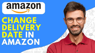 How to Change Delivery Date in Amazon App - 2025 Easy