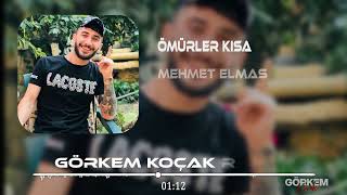 Mehmet Elmas - Ömürler Kısa ( Görkem Koçak Remix )