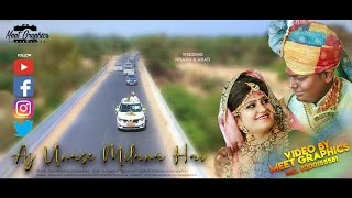 Aaj Unse Milna Hai Wedding Song I Jan Prasthan I Best Wedding Song I Nisarg & Arati I Meet Graphics