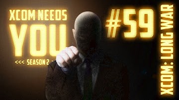 XCOM Needs You #59 Season 2 - Long War 14 Mod