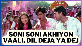 Soni Soni Akhiyon Vaali, Dil Deja Ya Dej#music