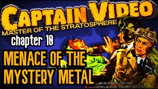 Капитан Видео: Властелин Стратосферы (1951) 10 Серия: Угроза Таинственного Металла.
