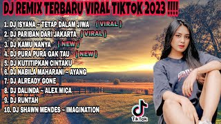 DJ TERBARU REMIX LAGU PILIHAN TIKTOK 2023 ISYANA ~ TETAP DALAM JIWA ~  FULL BASS.