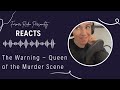 REACTION: The Warning - Queen of the Murder Scene (LIVE)