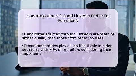 How Important Is A Good LinkedIn Profile For Recruiters? - Everyday-Networking