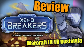 XENOBREAKERS: Classic Tower Defense Review