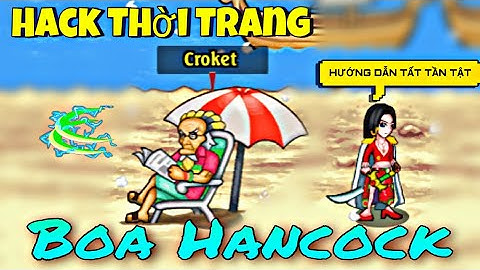 [ HTTH - S3Kuma ] - Hướng Dẫn Hack Mod Thời Trang Boa Hancock | Vlog Cuối Năm Sau Dịch !!