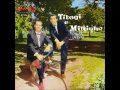 Tibagi e Miltinho - Capricho Da Vida