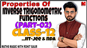 Properties Of Inverse Trigonometric Functions Class 12 | inverse trigonometric function | Rohit Sir