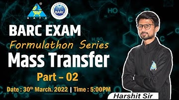 BARC EXAM | Formulathon Series | Mass Transfer Part 02 | by Harshit Sir