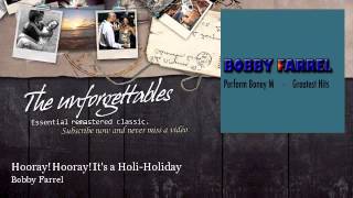 Bobby Farrel - Hooray! Hooray! It&#39;s a Holi-Holiday