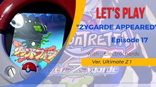Pokémon Tretta - Let's Play Ultimate Zygarde Appeared - Episode 17 (2ND ZYGARDE GOLD July172022)