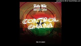 Shatta-Wale-Control-Ghana-Ft.-Addi-Self-X-Captan-Prod.-By-Da-Maker-NeWSong