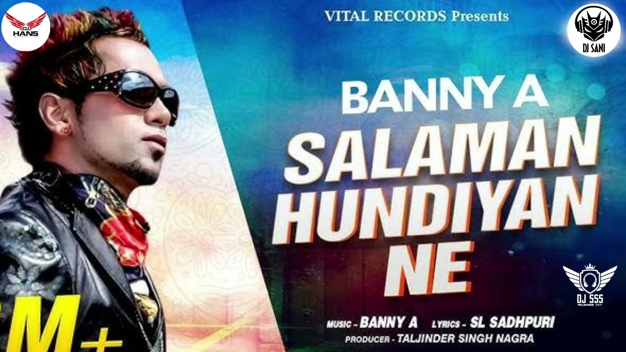 Salama Hundiyan Ne Dhol Mix Banny A DJ Hans DJ SSS