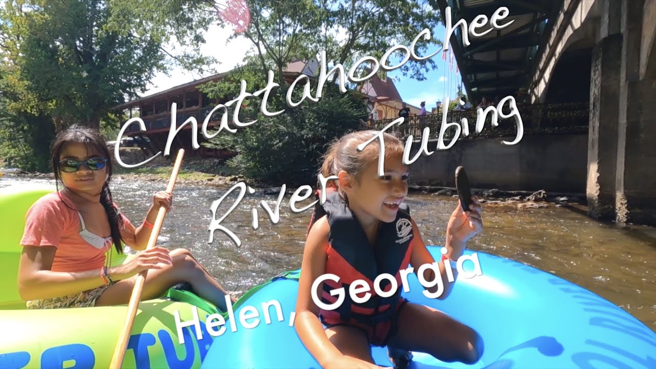 Chattahoochee River Tubing | Helen Georgia | Family Fun